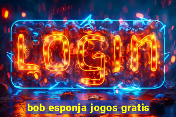 bob esponja jogos gratis